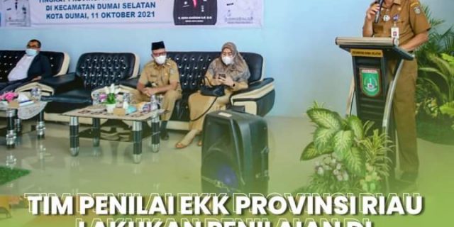 Tim Penilai EKK Provinsi Riau Lakukan Penilaian di Kecamatan Dumai Selatan